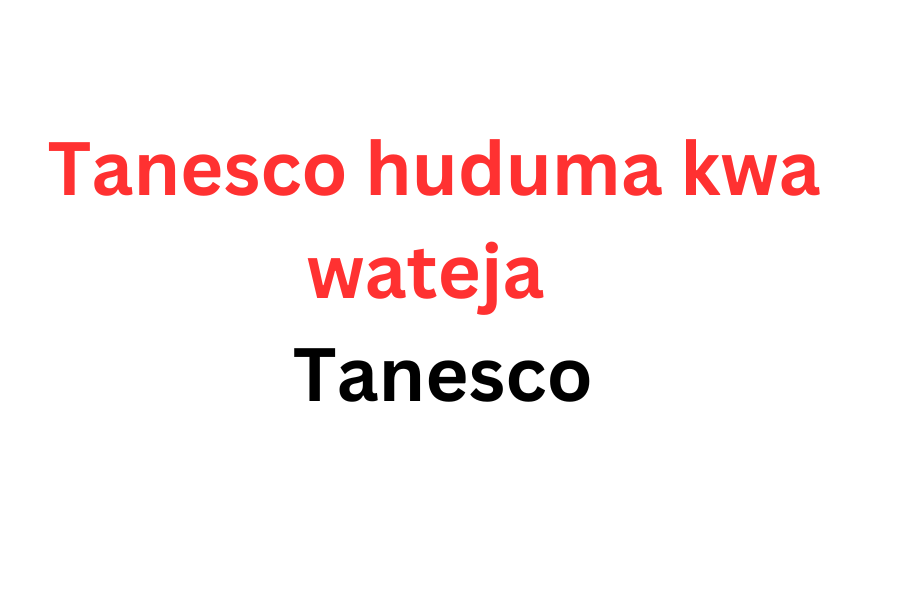 Tanesco huduma kwa wateja Mikoa Yote