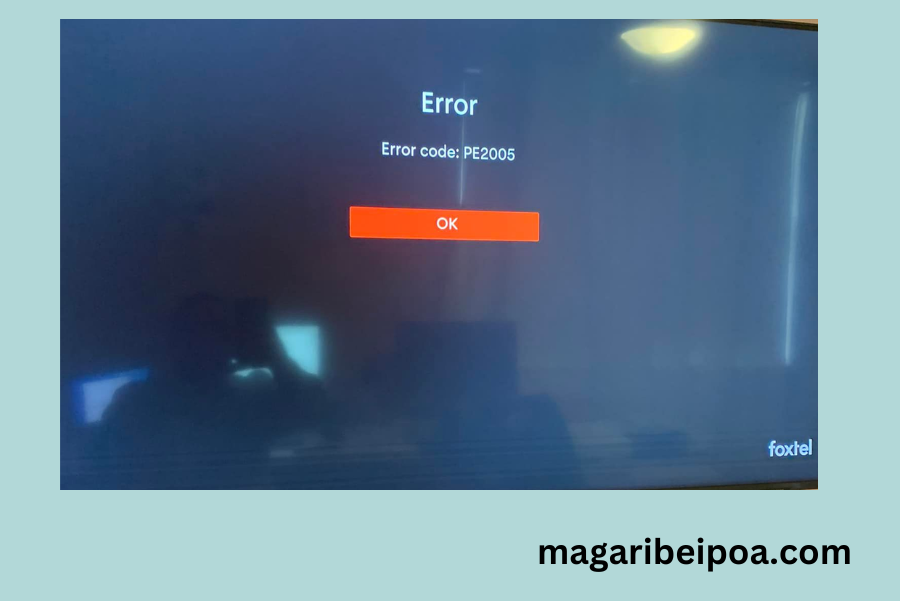 Foxtel error PE2005 (how to fix)
