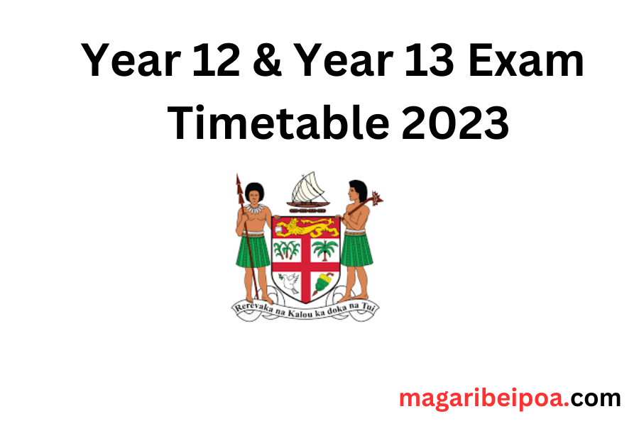 Fiji year 12 and 13 External examination timetable 2023