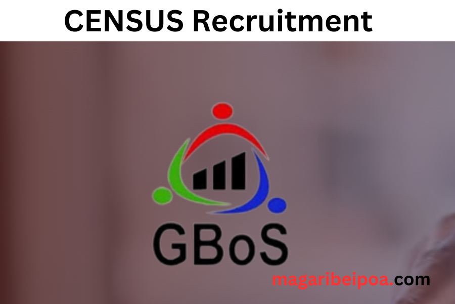 GBOS Census Recruitment 2024 How to apply magaribeipoa