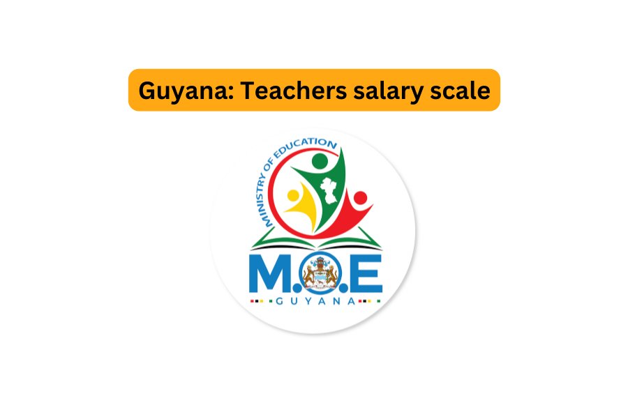Guyana teachers salary scale 2024 (New salary increase)